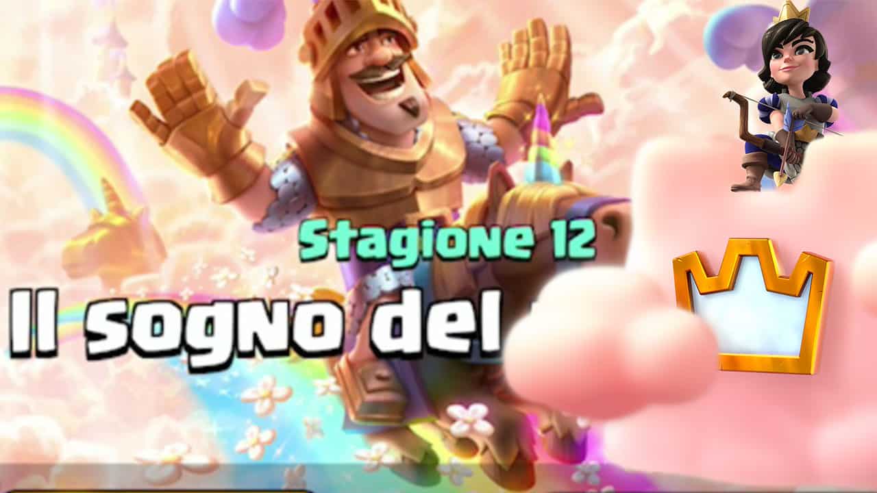 Season 12 Clash Royale, anteprima "Sogno del Principe"